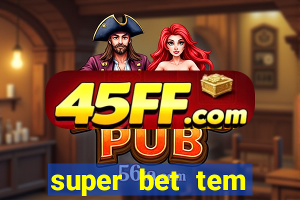 super bet tem pagamento antecipado